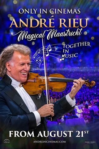Andre Rieu's Magical Maastricht - Together in Music